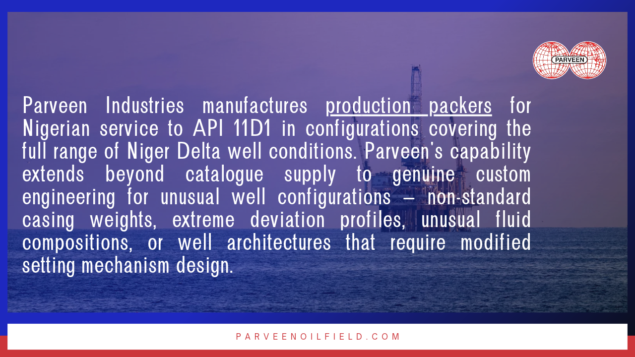 Production Packers: Choosing the Right Packer for Challenging Well Conditions in Nigeria