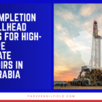 HPHT Completion and Wellhead Systems for High-Pressure Carbonate Reservoirs in Saudi Arabia